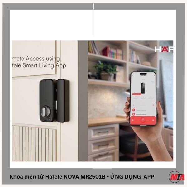 Hafele Nova Mr2501B ứng dụng app điện thoại quản lý và giám sát ra vào